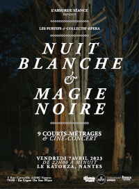 Nuit Blanche & Magie Noire
